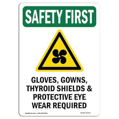 Signmission OSHA Sign, Gloves Gowns Thyroid W/ Symbol, 14in X 10in Rigid Plastic, 10" W, 14" H, Portrait OS-SF-P-1014-V-11131